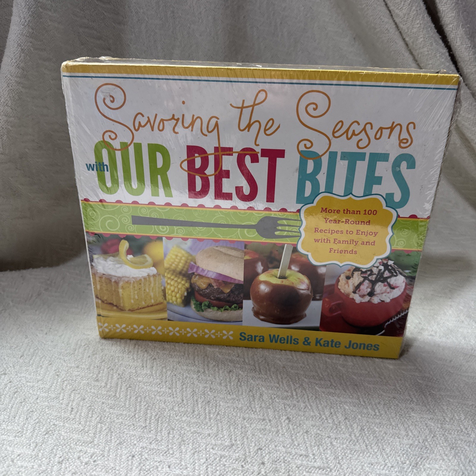Savoring the Seasons with Our Best Bites: More Than 100 Year-Round SEALED NEW Savoring the Seasons with Our Best Bites: More Than 100 Year-Round SEALED NEW