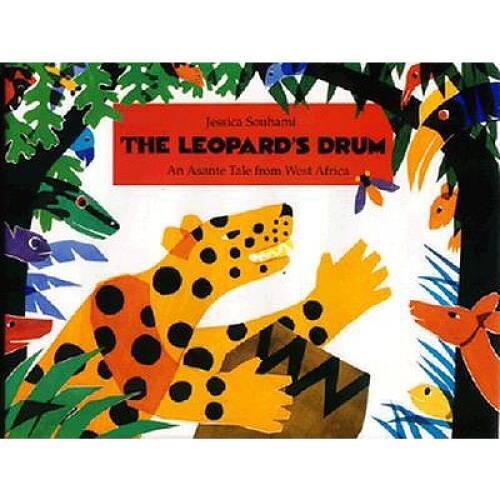 The Leopard's Drum: An Asante Tale from West Africa - Hardcover - GOOD The Leopard's Drum: An Asante Tale from West Africa - Hardcover - GOOD