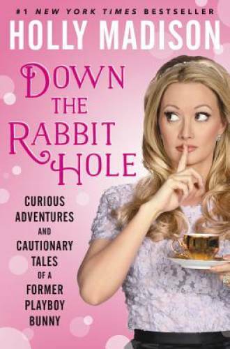 Down the Rabbit Hole: Curious Adventures and Cautionary Tales of a Former - GOOD