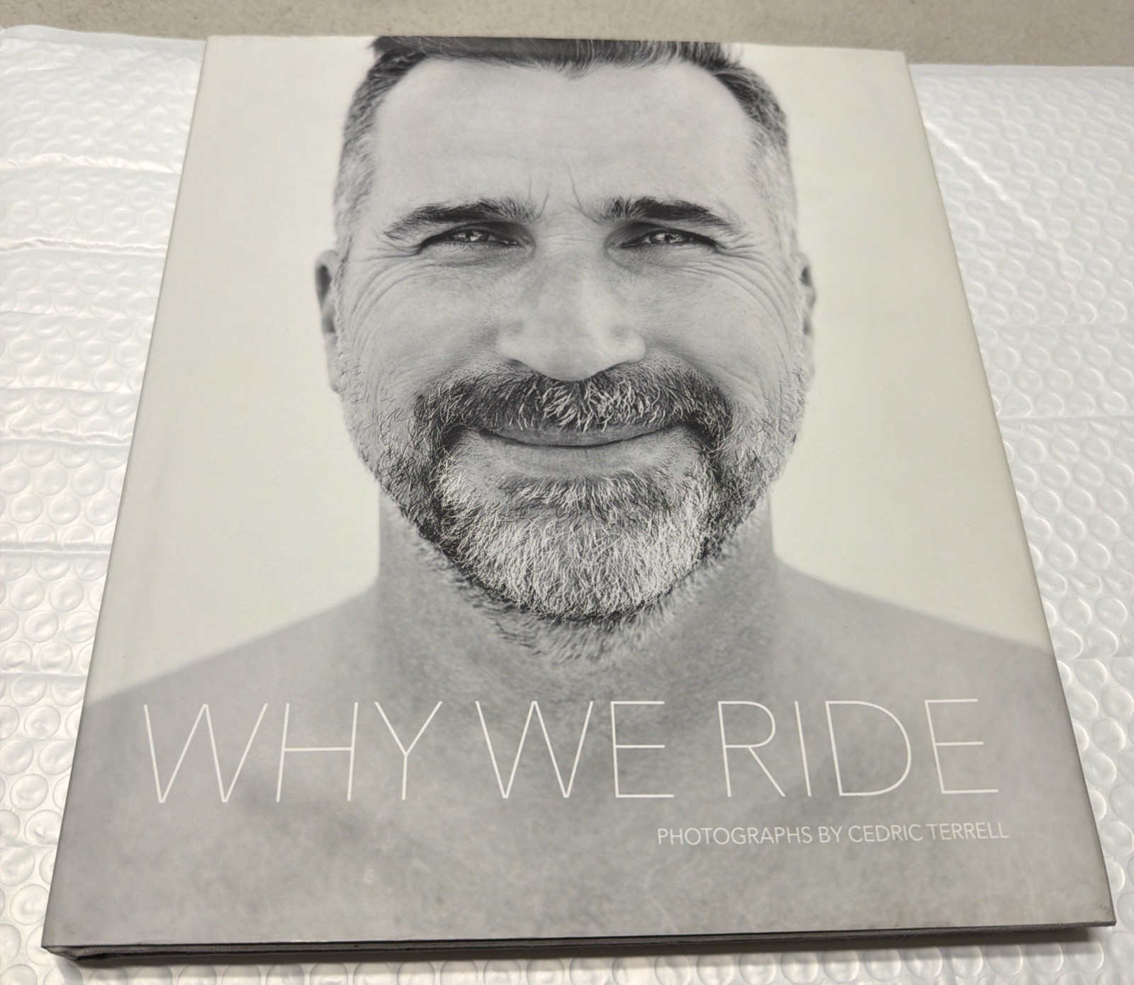 Why We Ride Cedric Terrell Hardcover Photo Book AIDS LifeCycle 25th Anniv Lorri