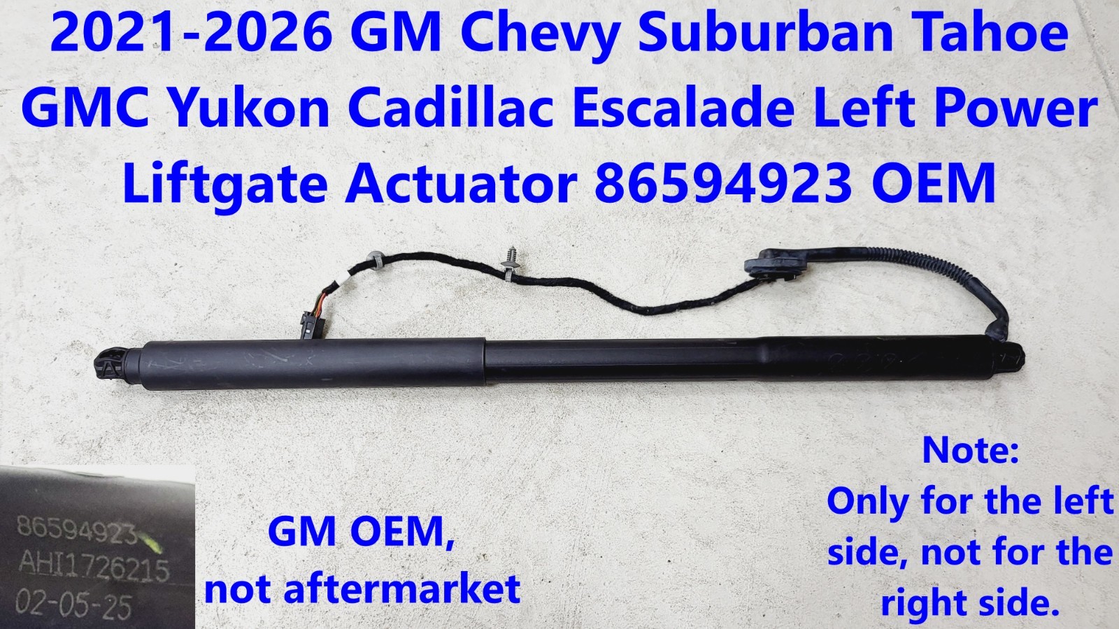 2021 - 2026 GM Chevy Suburban Tahoe Yukon Left Power Liftgate Actuator 86594923