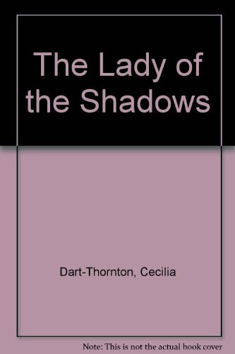 The Lady of the Shadows By Cecilia Dart-Thornton