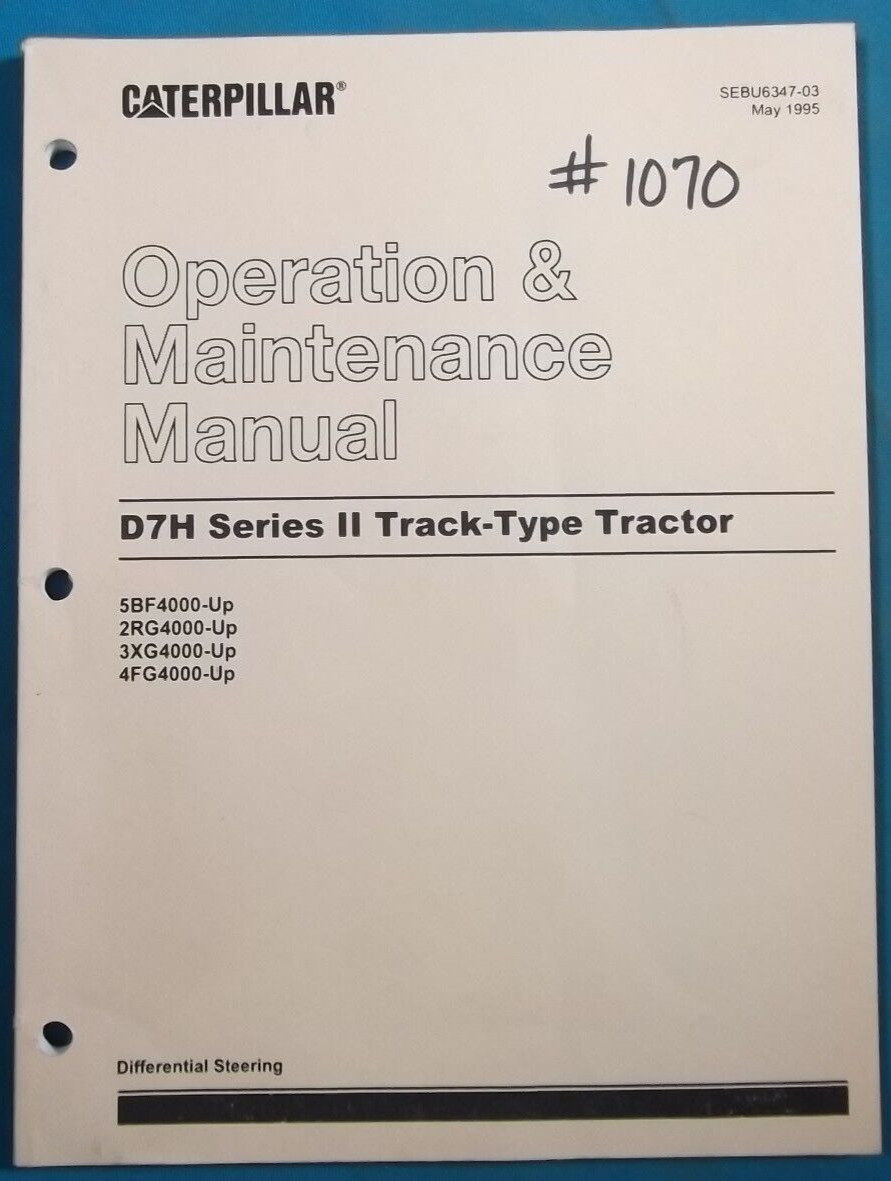 CAT CATERPILLAR D7H SERIES II DOZER OPERATION & MAINTENANCE MANUAL BOOK CAT CATERPILLAR D7H SERIES II DOZER OPERATION & MAINTENANCE MANUAL BOOK