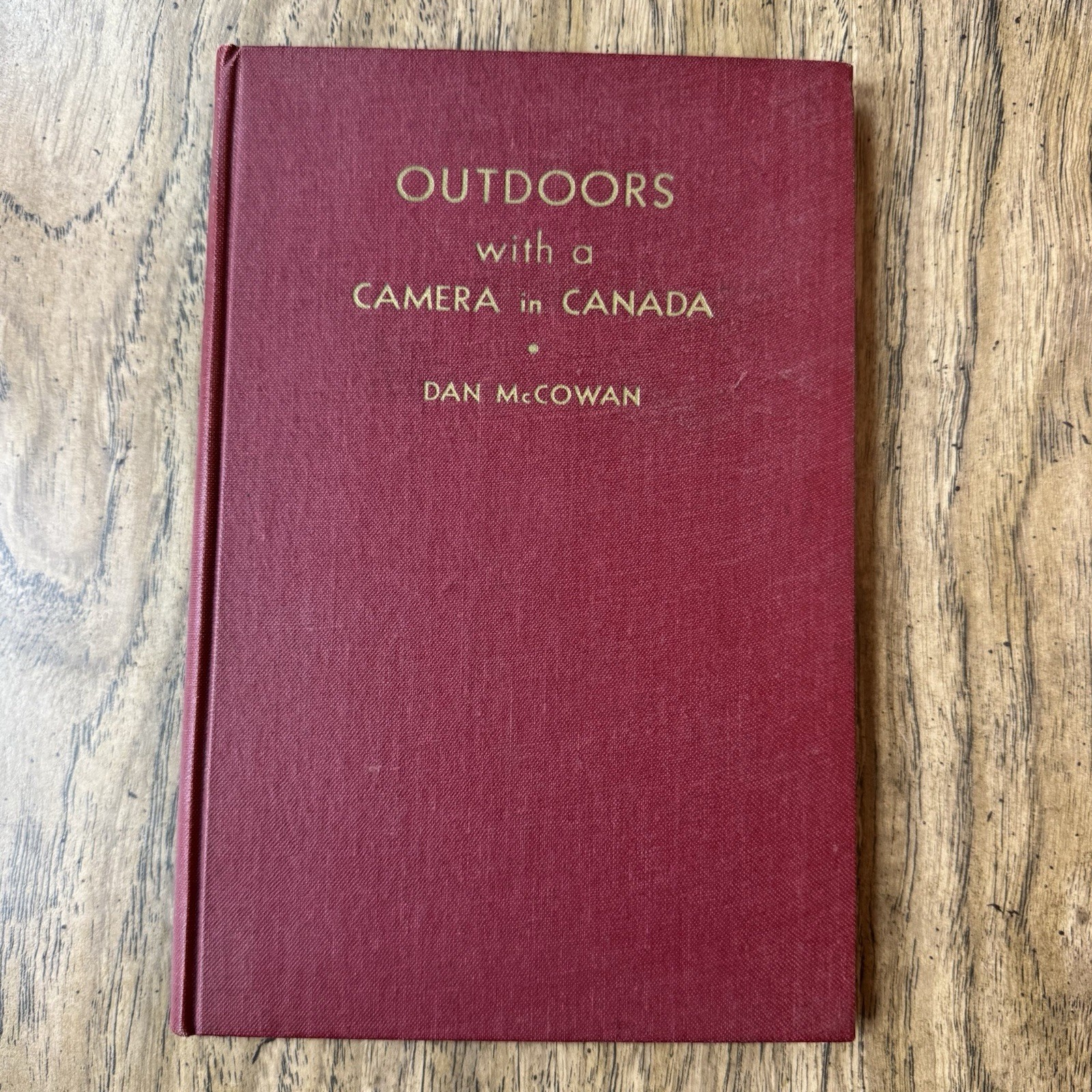 Outdoors With a Camera in Canada Dan McCowan 1947 Signed Photography