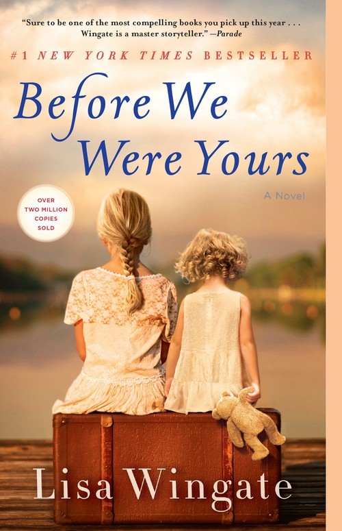 Before We Were Yours: A Novel, Lisa Wingate