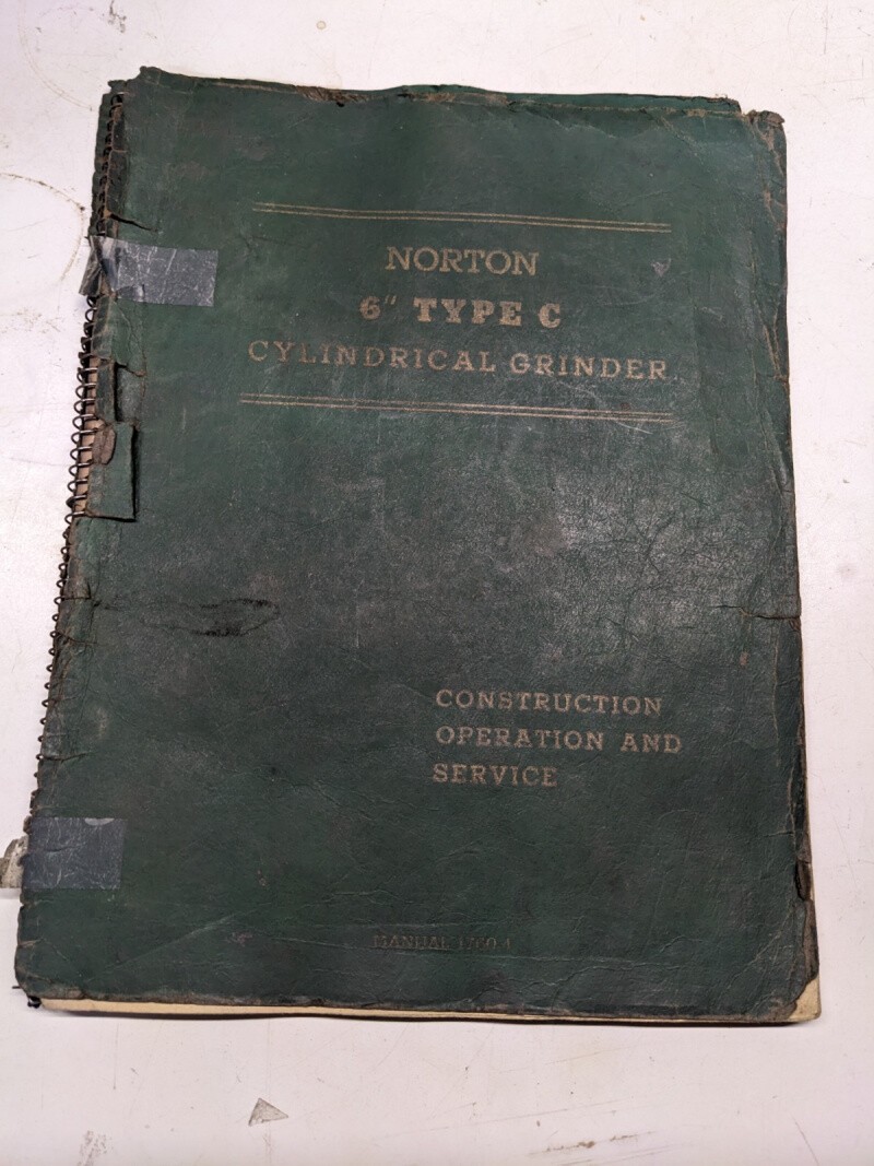 NORTON OPERATING SERVICE INSTRUCTION MANUAL CONSTRUCTION 6” TYPE C GRINDER
