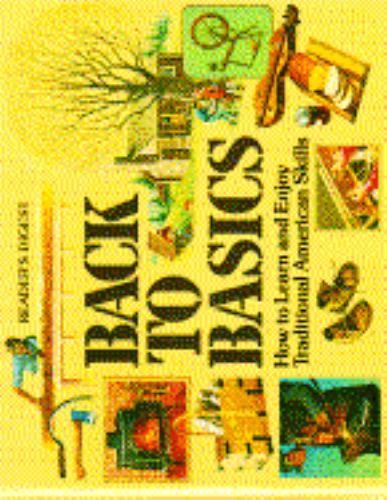 Back to Basics by Reader\'s Digest; Dolezal, Robert; Editors, Of Readers Digest Back to Basics by Reader\'s Digest; Dolezal, Robert; Editors, Of Readers Digest