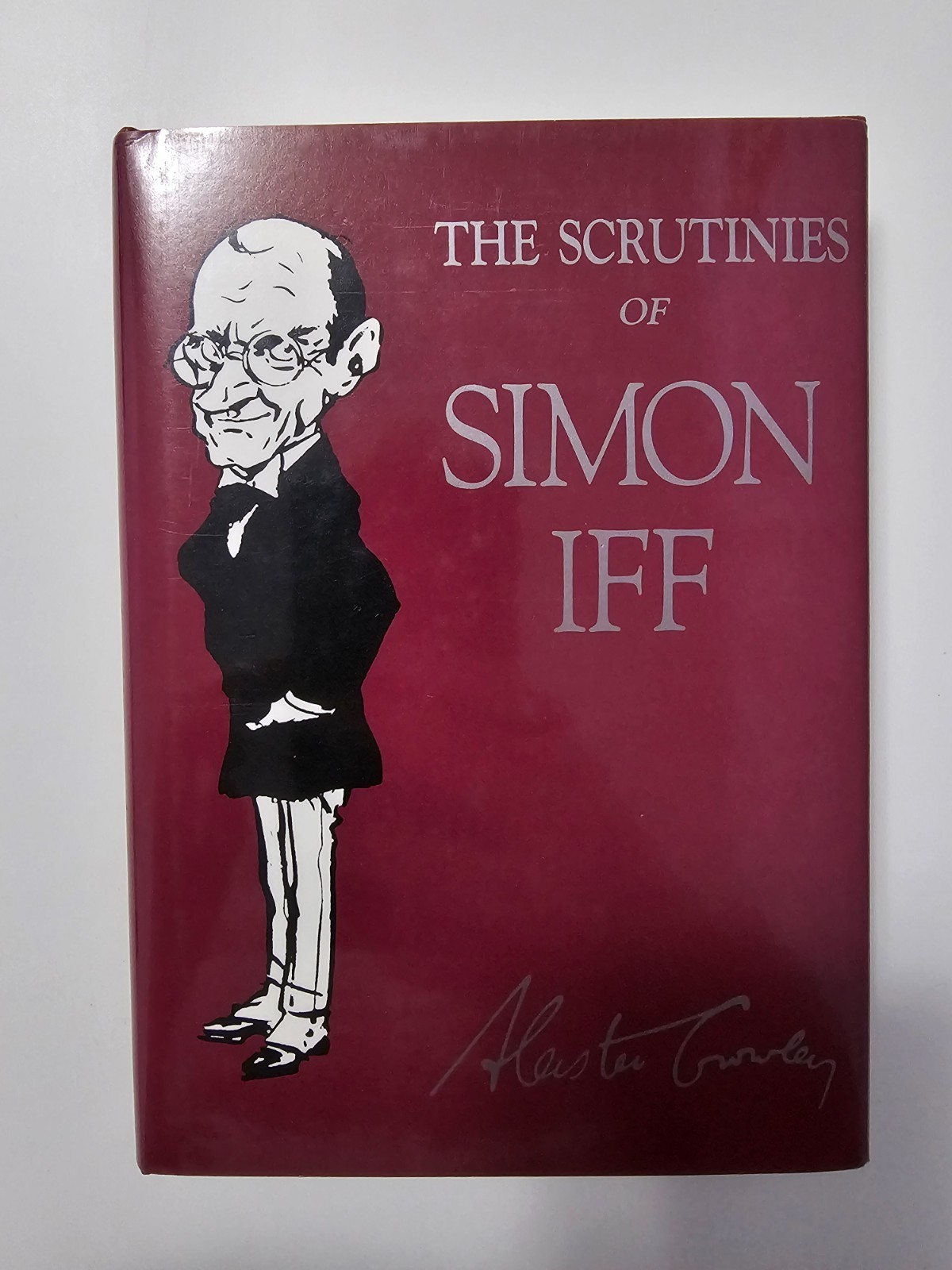 Aleister CROWLEY / Scrutinies of Simon Iff - First Edition 1st 1987 Aleister CROWLEY / Scrutinies of Simon Iff - First Edition 1st 1987