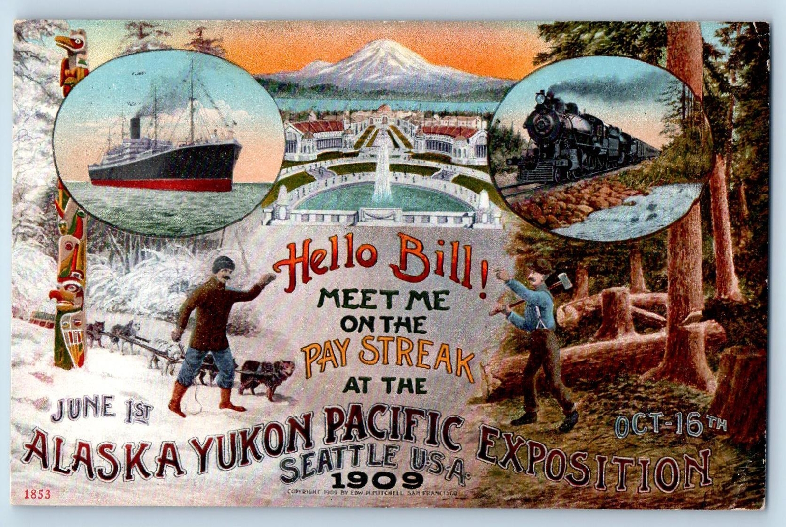 1909 Hello Bill Meet Me On Pay Streak Pacific Expo. Seattle Washington Postcard