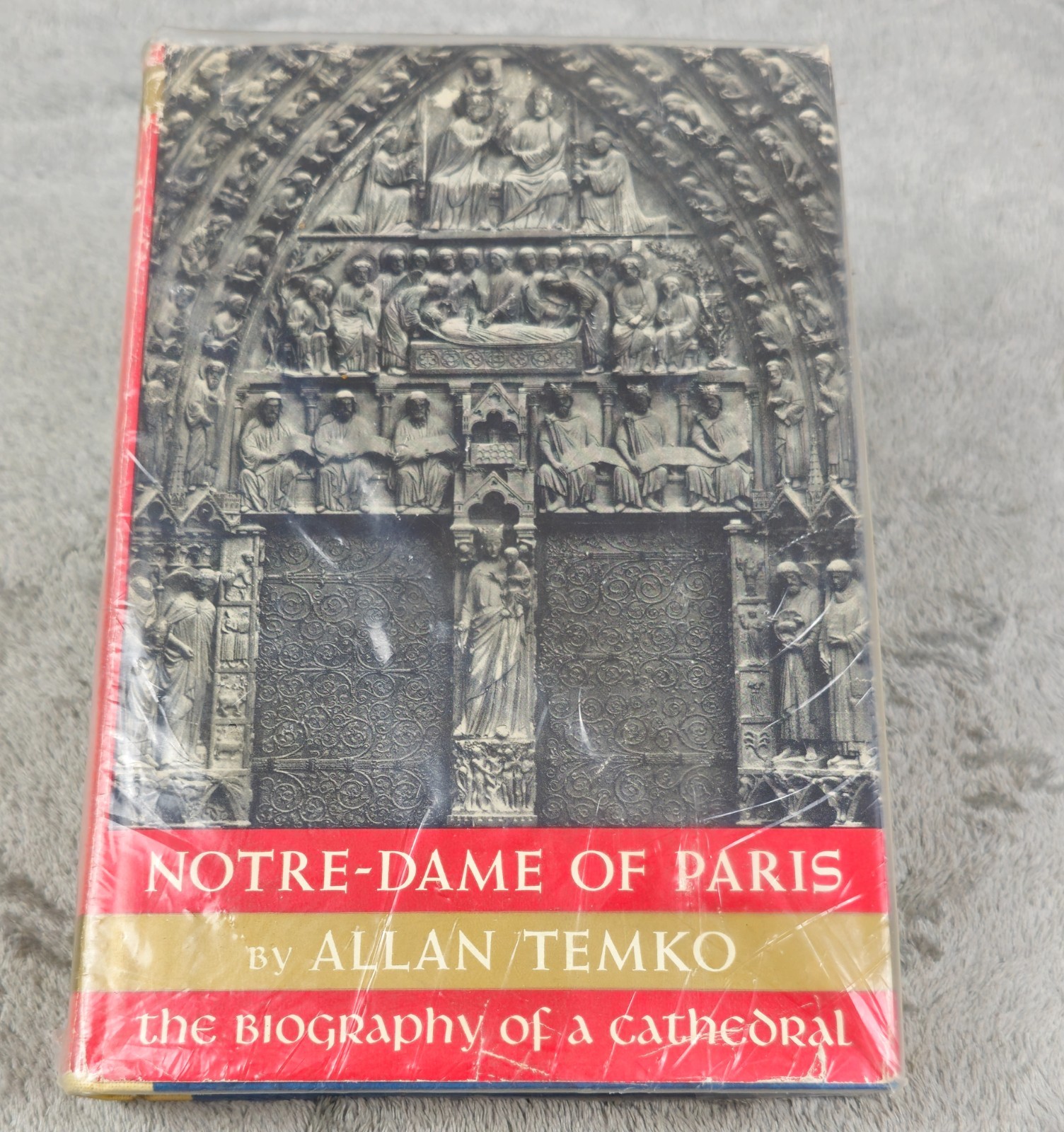 NOTRE-DAME OF PARIS by Allan Temko/1st ed/HCDJ/History/Europe With Extras READ