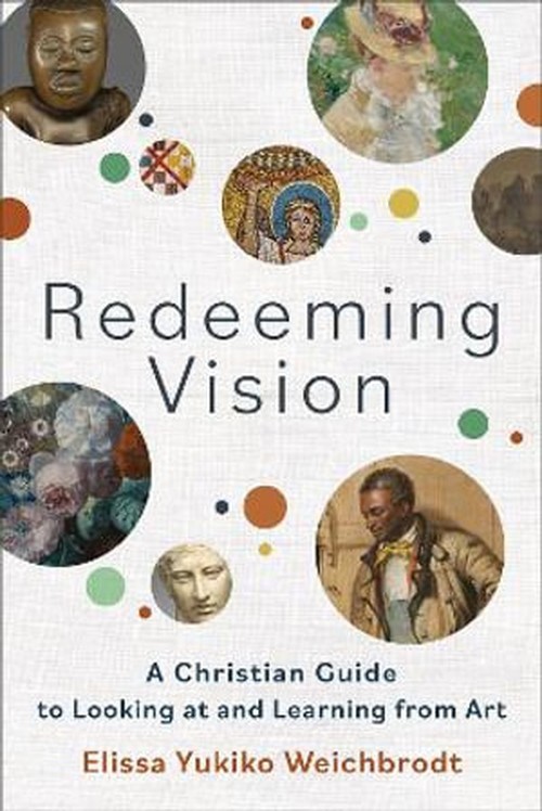Redeeming Vision, Elissa Yukiko Weichbrodt