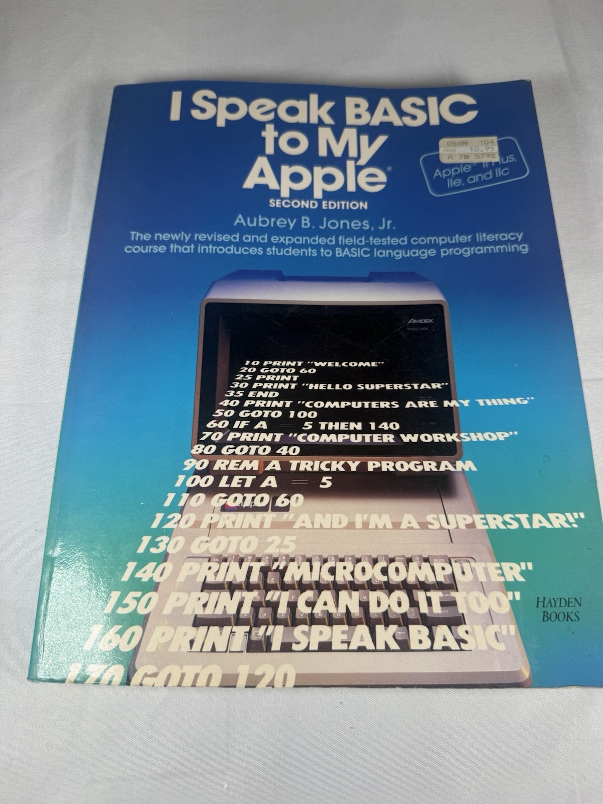 Vintage I Speak BASIC To My Apple Second Edition Jones Hayden Blue PB 1985 USA