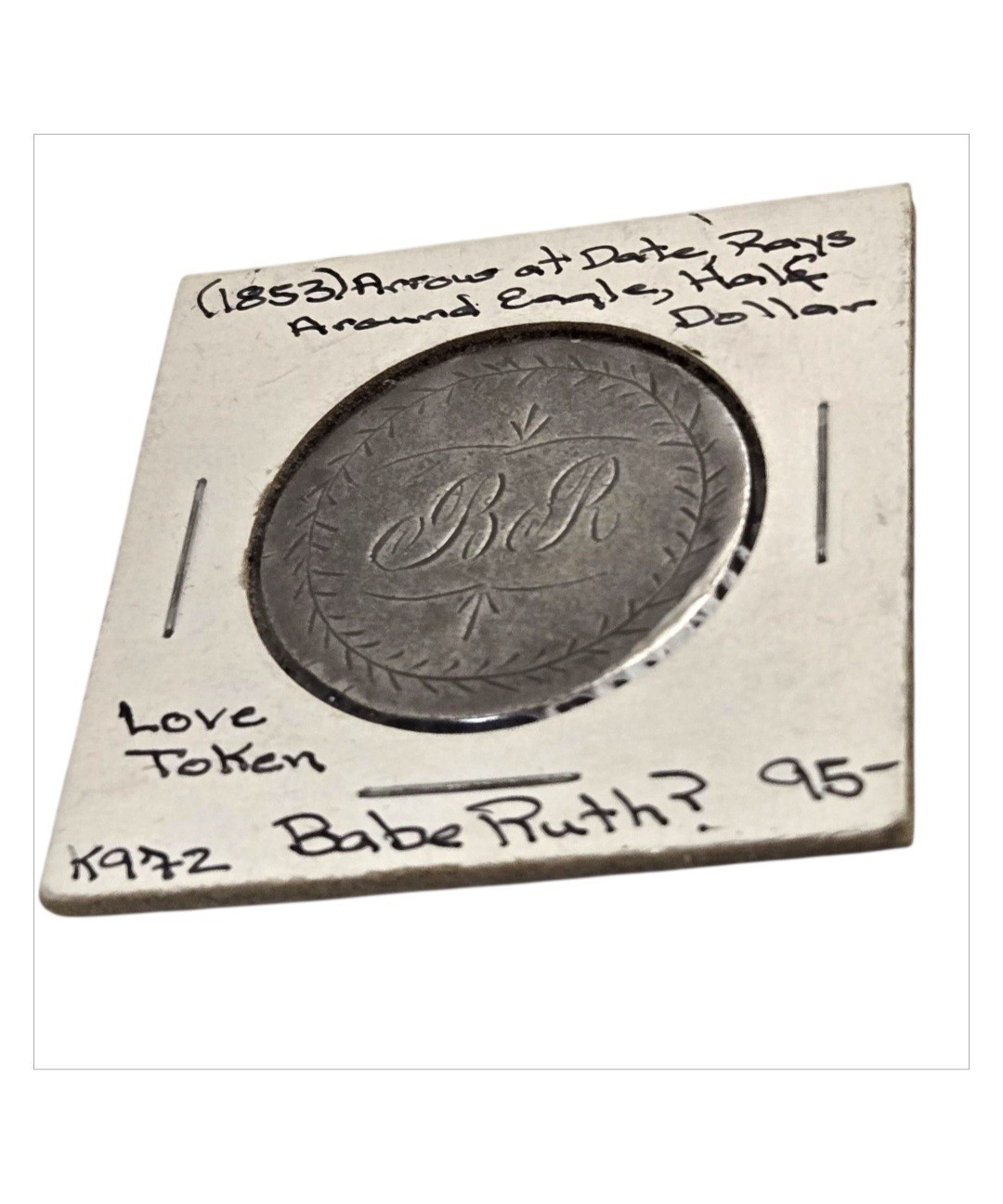 1853 Half Dollar Love Token Babe Ruth