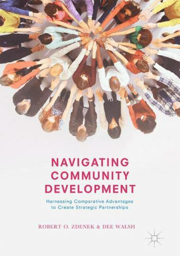 Navigating Community Development: Harnessing Comparative Advantages to Create...
