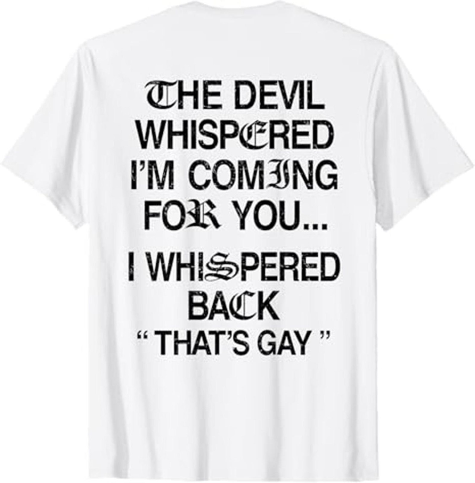 The Devil Whispered I\'m Coming for You I Whispered T-Shirt, Vintage shirt