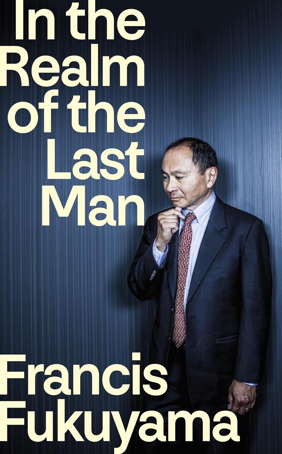 In the Realm of the Last Man (Paperback) by Francis Fukuyama In the Realm of the Last Man (Paperback) by Francis Fukuyama