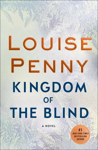 Kingdom of the Blind: A Chief Inspector Gamache Novel - Hardcover - VERY GOOD Kingdom of the Blind: A Chief Inspector Gamache Novel - Hardcover - VERY GOOD
