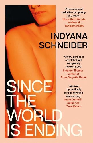 Indyana Schneider Since the World Is Ending (Paperback) (UK IMPORT)