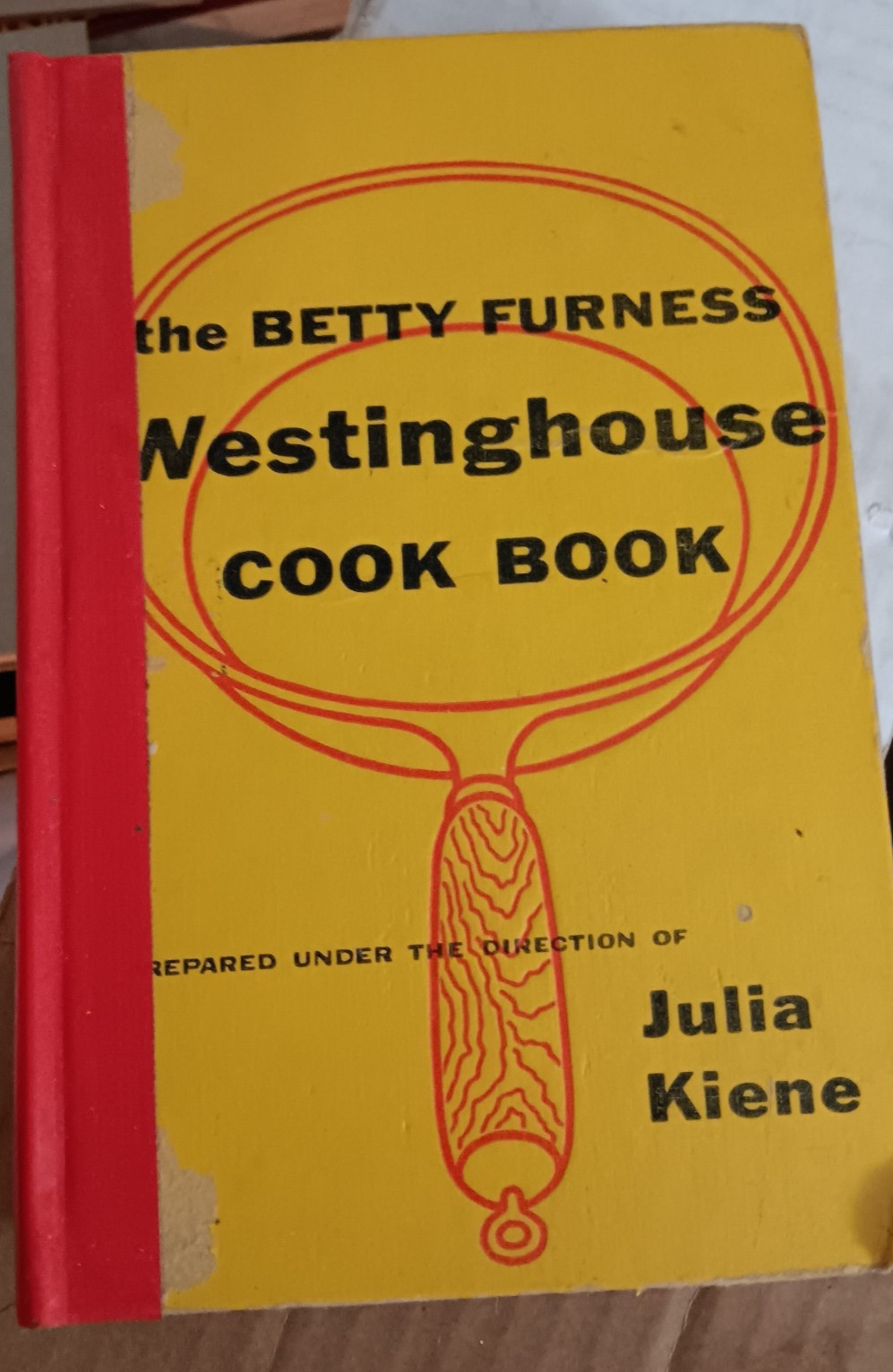 Vintage 1954 Betty Furness Westinghouse Cookbook HC 1st Ed Julia Kiene Vintage 1954 Betty Furness Westinghouse Cookbook HC 1st Ed Julia Kiene