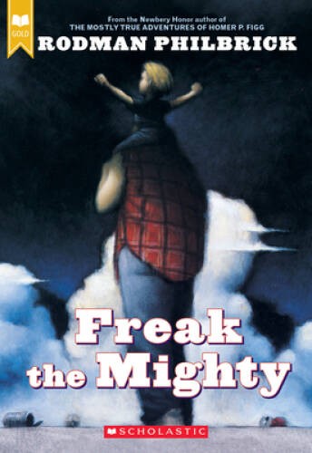 Freak the Mighty - Paperback By Philbrick, Rodman - ACCEPTABLE