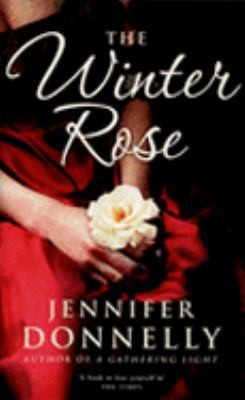 The Winter Rose by Jennifer Donnelly