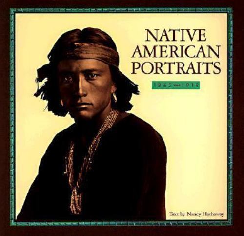 Native American Portraits by Nancy Hathaway (1990, Trade Paperback) Native American Portraits by Nancy Hathaway (1990, Trade Paperback)