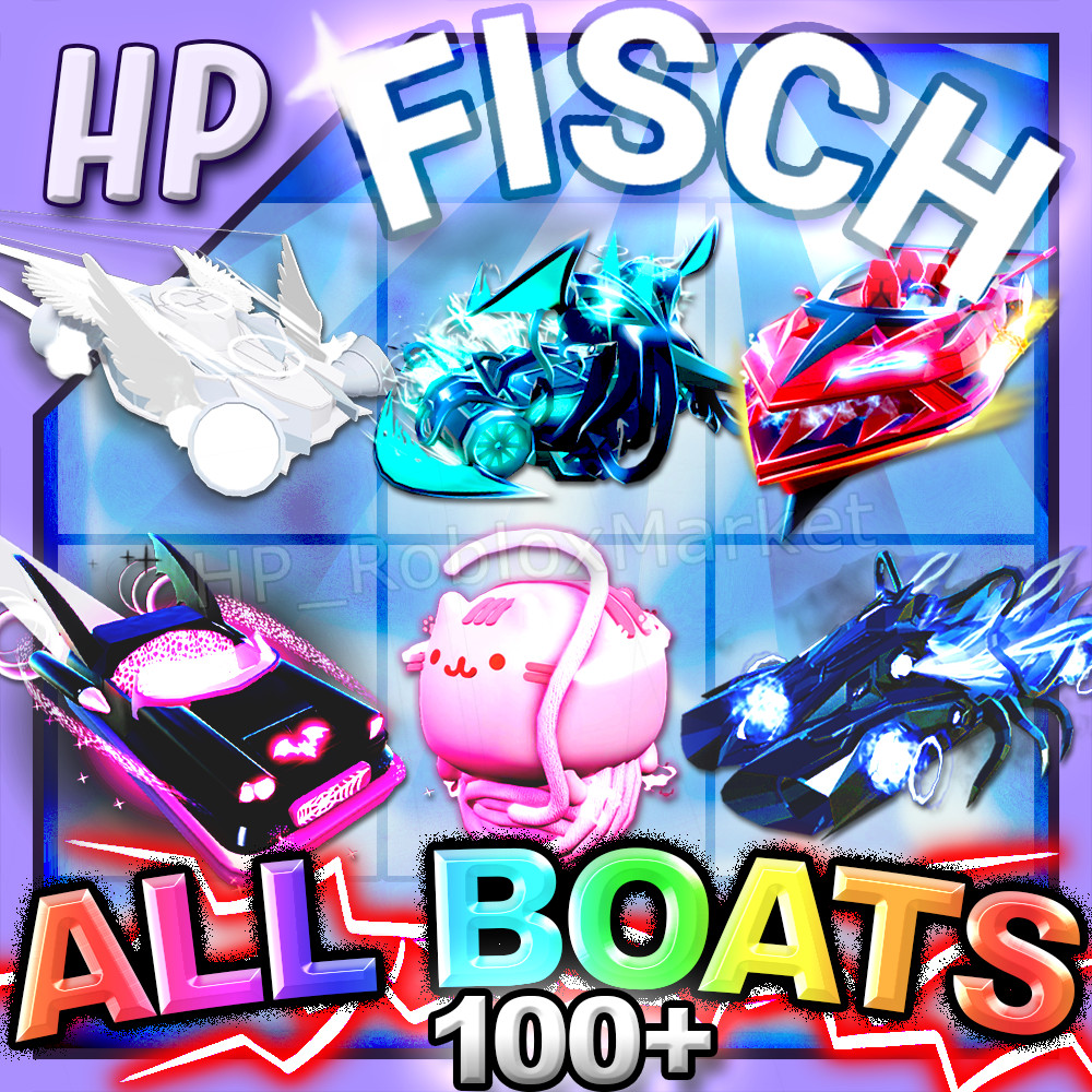 FISCH - ALL BOAT 100+ [⚡FASTEST DELIVERY⚡] + BONUS