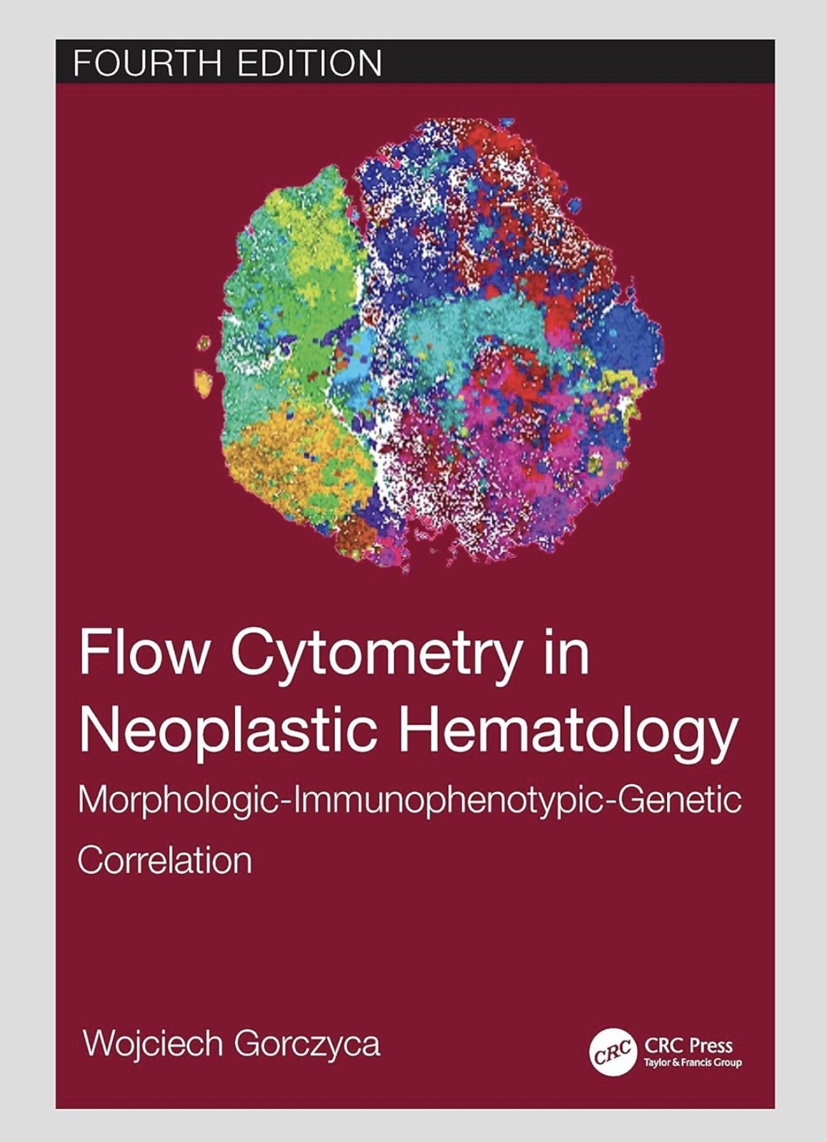 Flow Cytometry in Neoplastic Hematology. New Flow Cytometry in Neoplastic Hematology. New