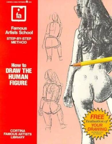 How to Draw the Human Figure (Famous Artists School: Step-By-Step Method) - GOOD How to Draw the Human Figure (Famous Artists School: Step-By-Step Method) - GOOD