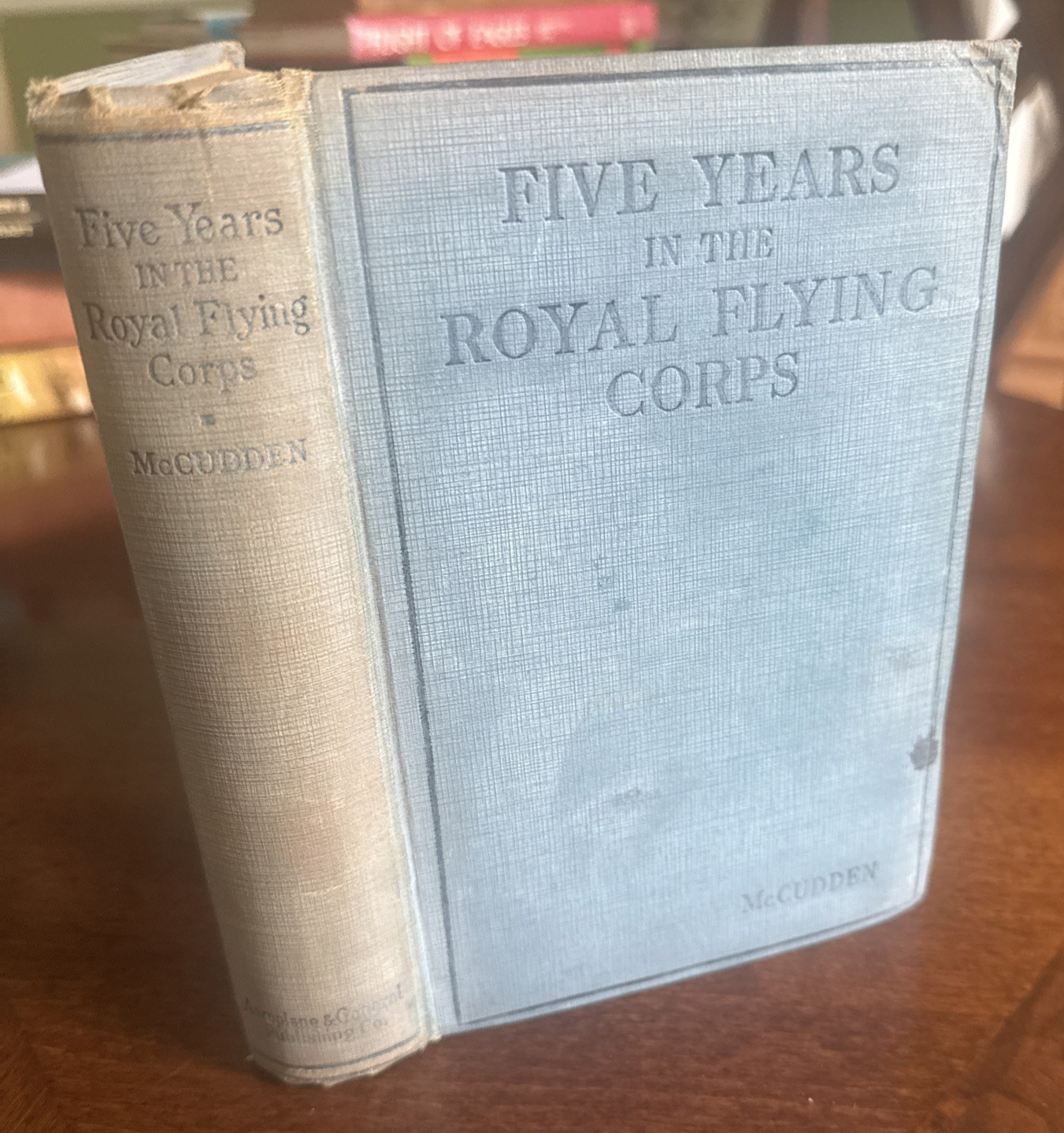 WWI RFC Five Years In The Royal Flying Corps McCudden WWI 1918 1st Ed Illust.