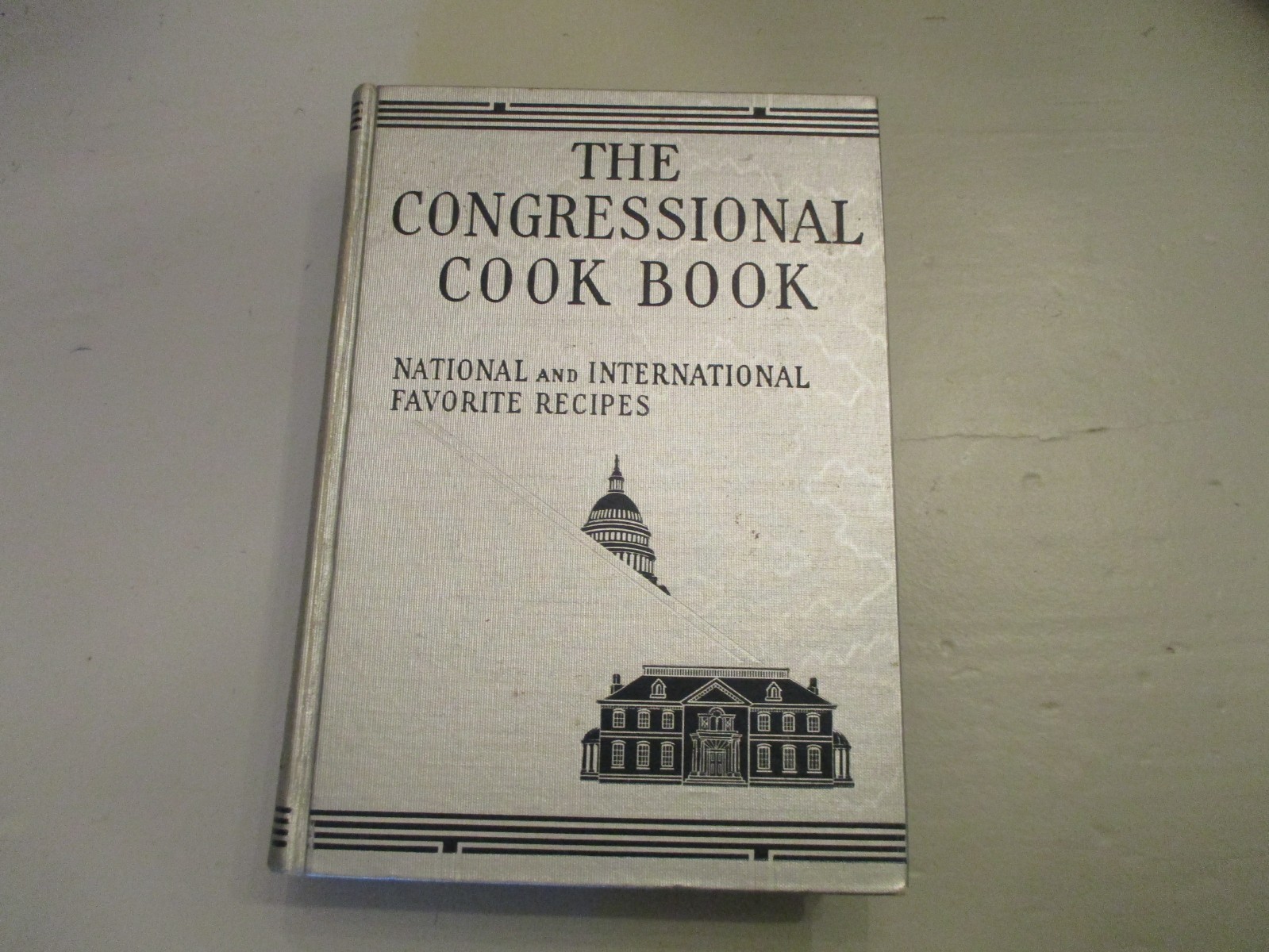 THE CONGRESSIONAL COOK BOOK 1933 - TO NAMED SENATOR\'S WIFE