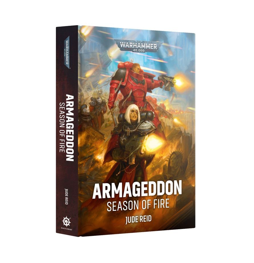 ARMAGEDDON - SEASON OF FIRE - BLACK LIBRARY WARHAMMER - HARDBACK - 6/20