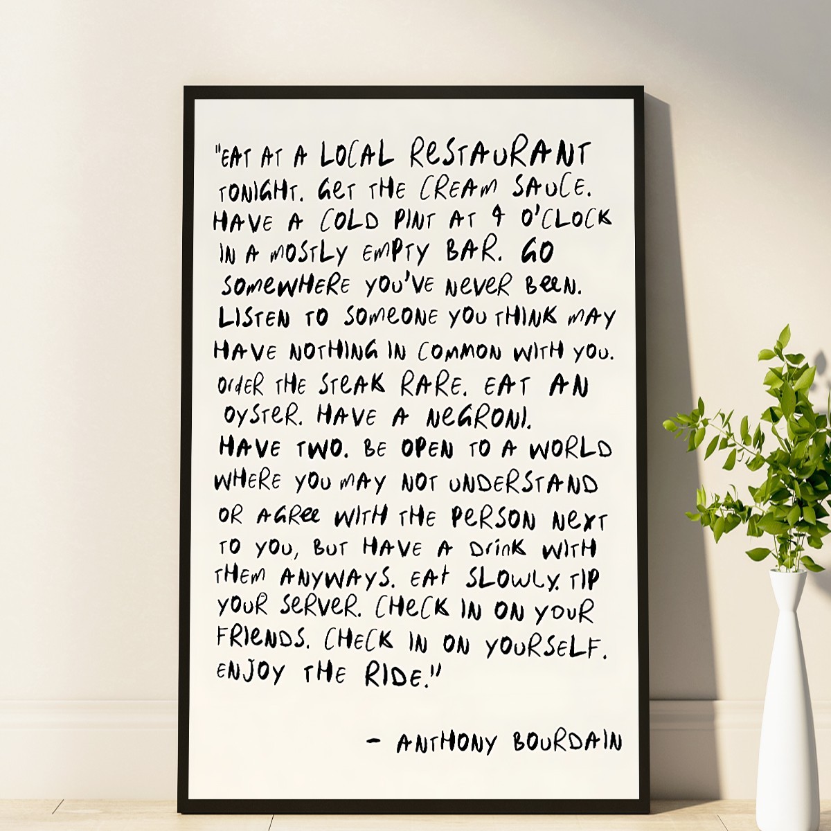 Anthony Bourdain Quote Print, Eat At A Local Restaurant