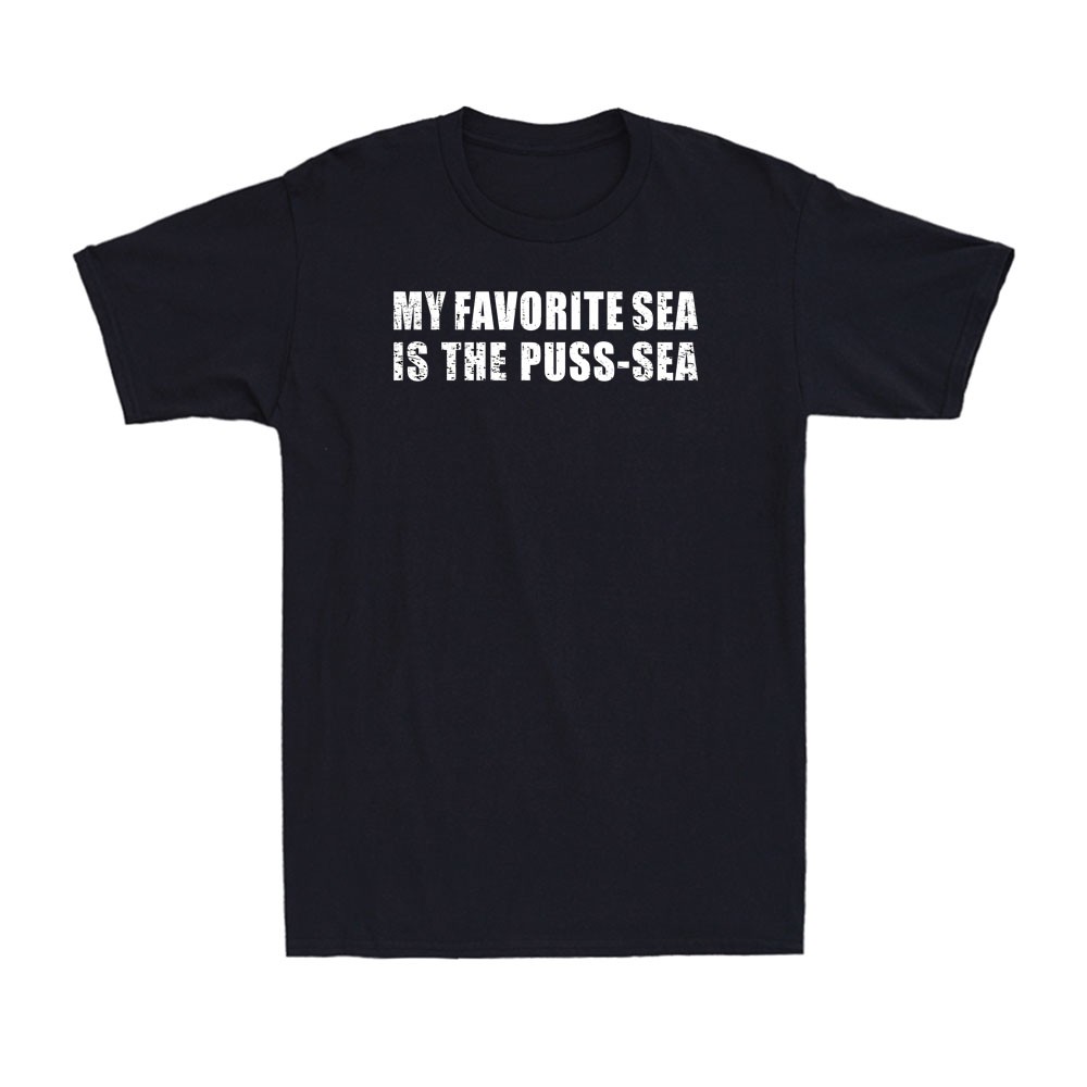 My Favorite Sea is The Puss-sea Funny Sea Saying Quote Men\'s T-Shirt