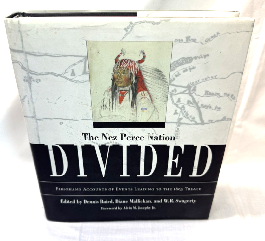 Nez Perce Nation DIVIDED HCDJ 1ST Edition  Signed By Author Dennis Baird 2002