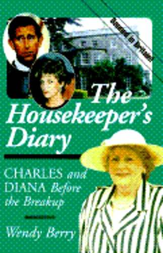 The Housekeeper\'s Diary: Charles and Diana Before the Breakup by Wendell Berry