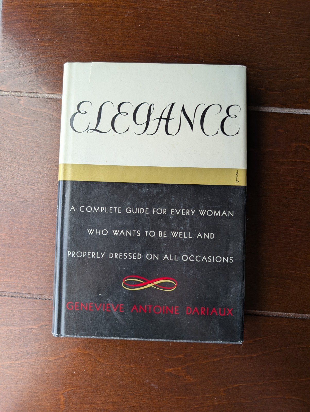 VTG 1964 Elegance by Genevieve Antoine Dariaux Complete Guide for Every Woman HC