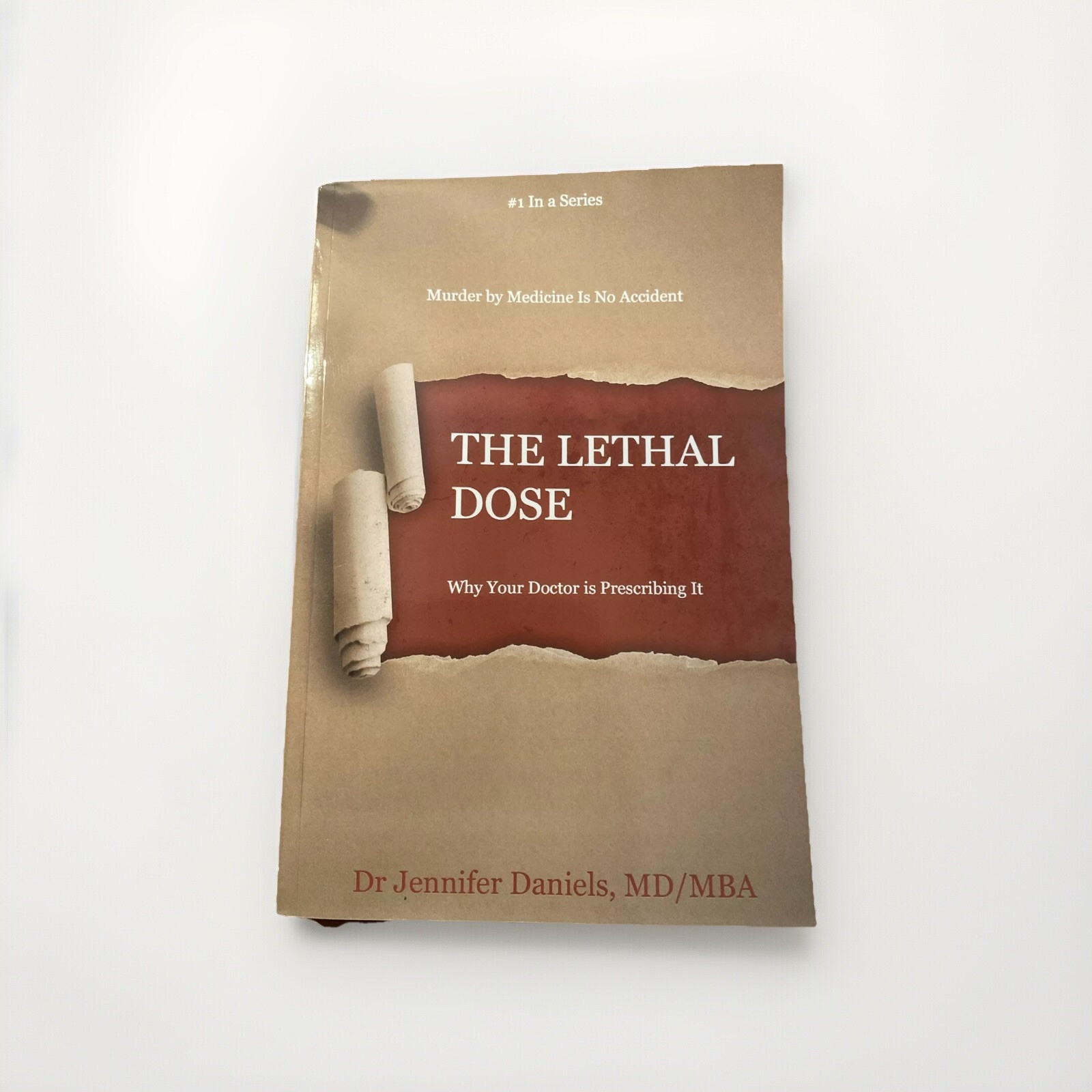 The Lethal Dose: Why Your Doctor Is Prescribing It