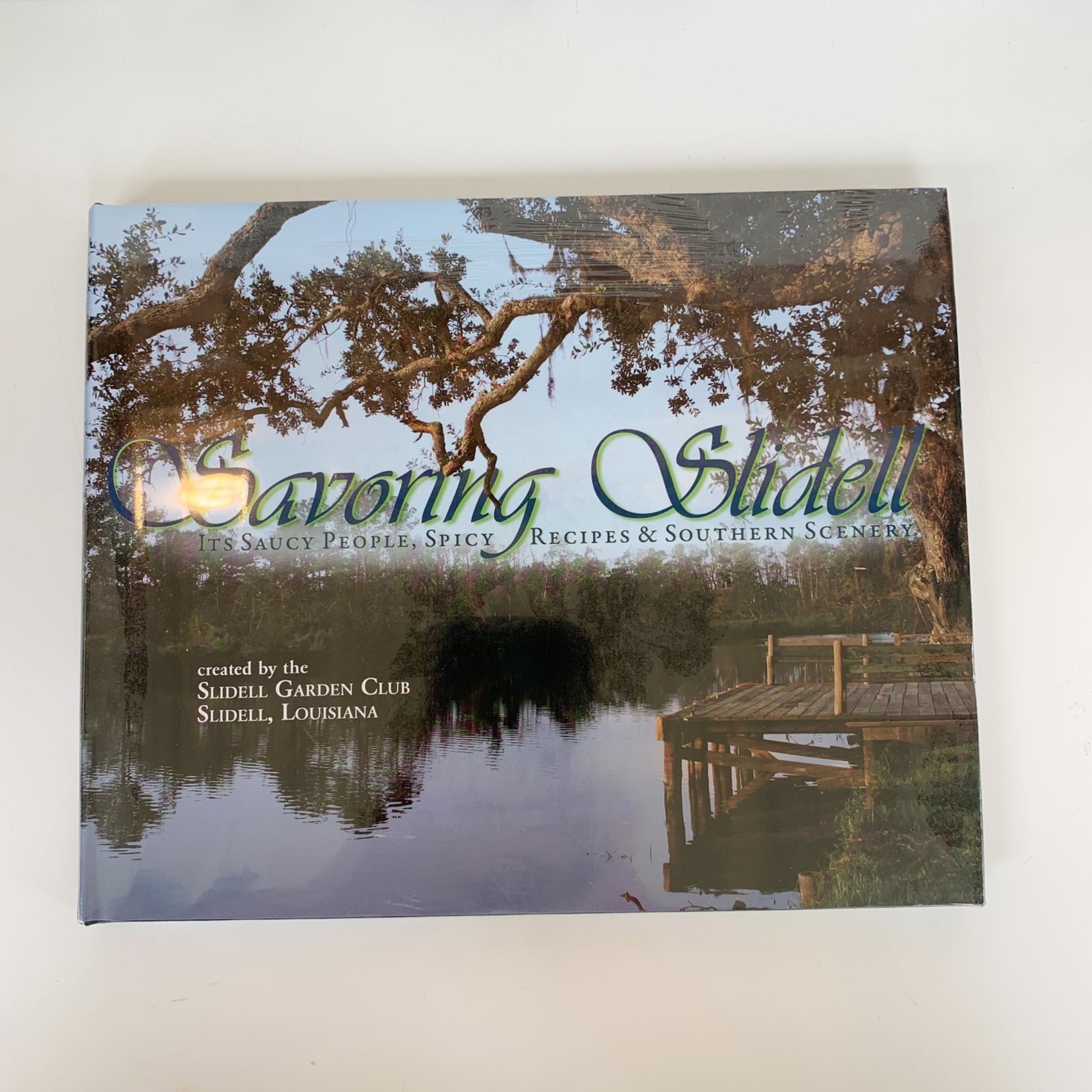 Savoring Slidell Saucy People Spicy Recipes Scenery Louisiana Cajun Creole NEW  
