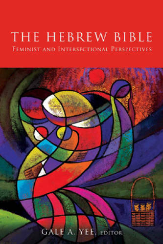 The Hebrew Bible: Feminist and Intersectional Perspectives - Paperback - GOOD