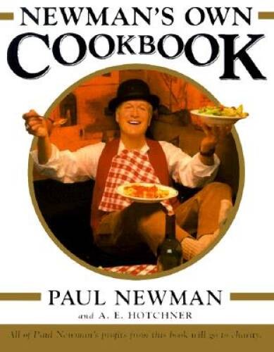 Newman's Own Cookbook - Hardcover By Paul Newman - GOOD