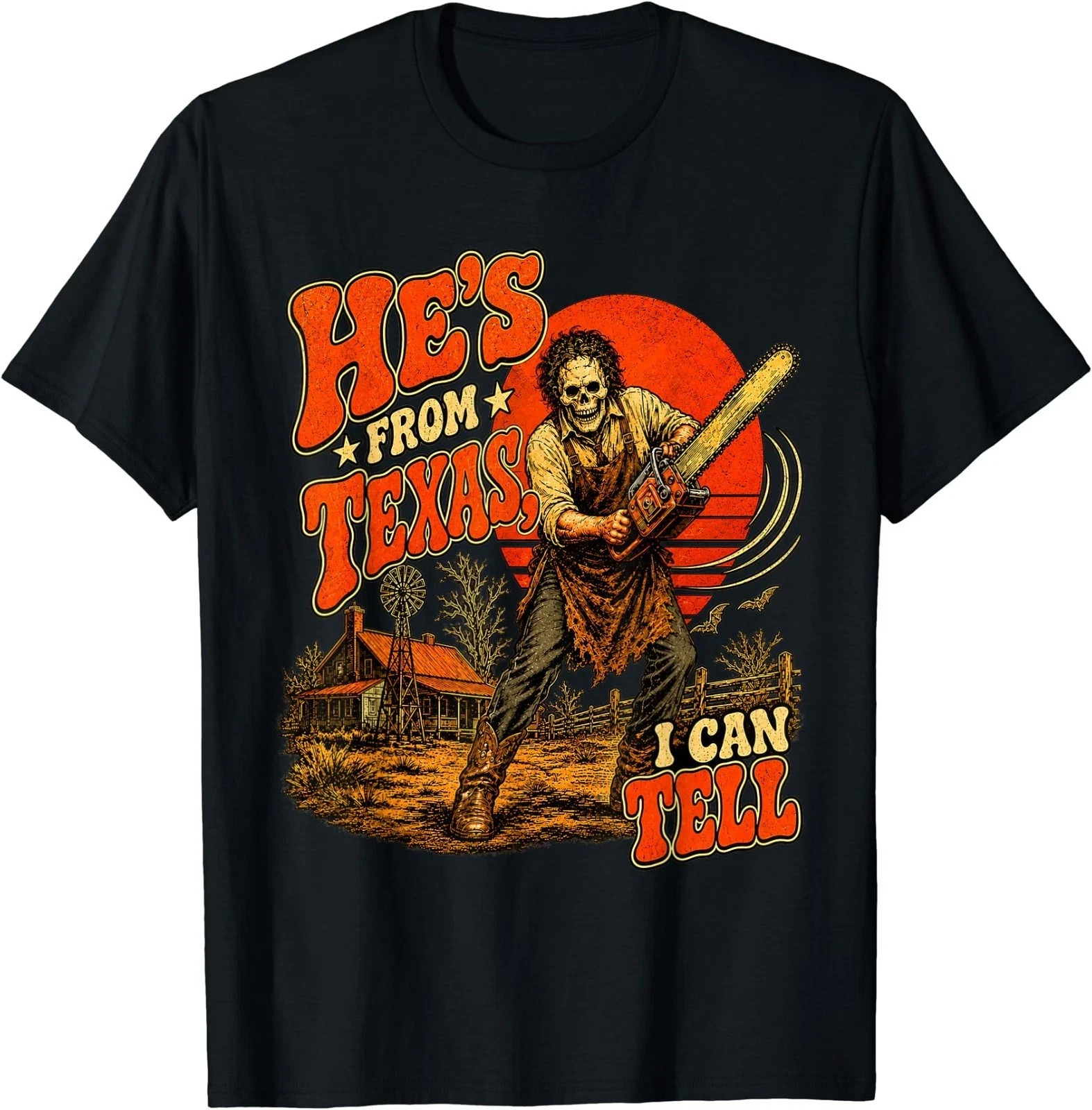 Hes from Texas I Can Tell Chainsaw Skeleton Halloween Horror T-Shirt