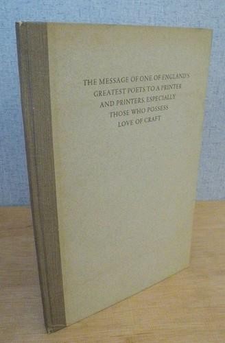 MESSAGE TO PRINTERS w/ A LOVE OF CRAFT - Robert Bridges Poetry 1931 - FINE PRESS