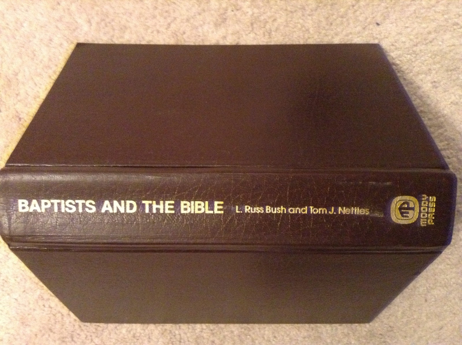 Baptists and the Bible: The Baptist doctrines of Biblical inspiration and re...