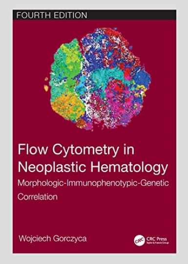 Flow Cytometry in Neoplastic Hematology: - Hardcover, by Gorczyca Wojciech - New