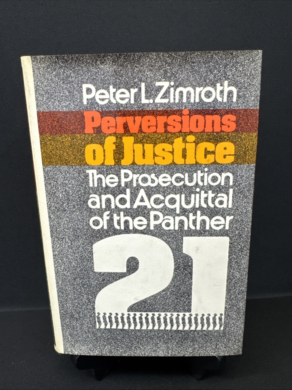 Peter L. Zimroth PERVERSIONS OF JUSTICE panther 21 (1974) Peter L. Zimroth PERVERSIONS OF JUSTICE panther 21 (1974)