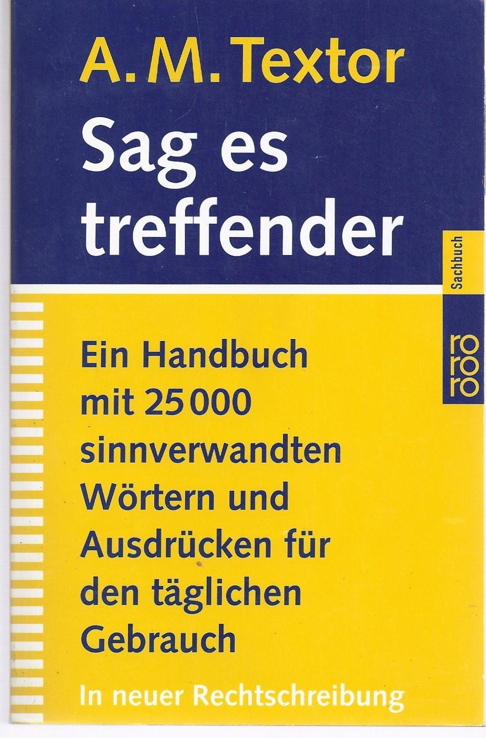 Sag Es Treffender (German Edition) Sag Es Treffender (German Edition)