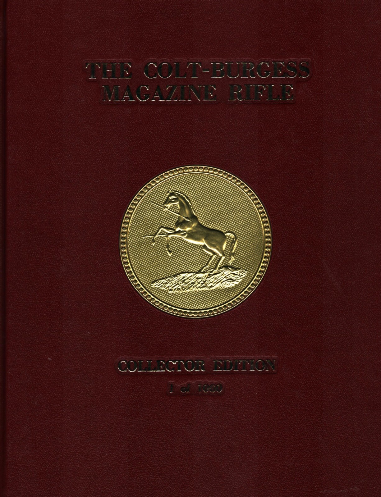 The Colt-Burgess Magazine Rifle by Samuel L. Maxwell The Colt-Burgess Magazine Rifle by Samuel L. Maxwell