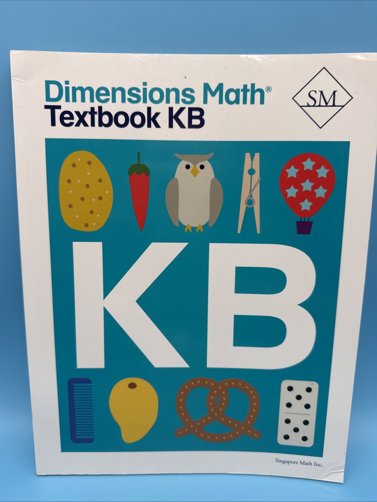 Dimensions Math Grade KB Student Textbook - Kindergarten Singapore Dimensions Math Grade KB Student Textbook - Kindergarten Singapore
