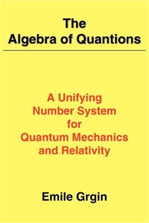 The Algebra of Quantions (Paperback or Softback)